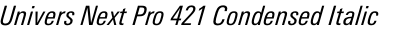 Univers Next Pro 421 Condensed Italic